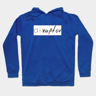 A Bea Kay Thing Called Beloved- "The Disruptor" Hoodie